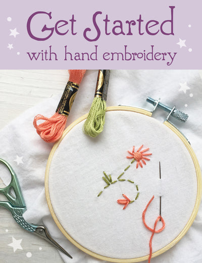 Get Started with Hand Embroidery