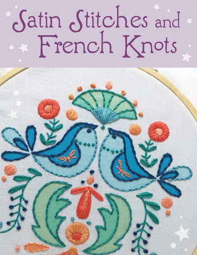 Satin Stitches and French Knots