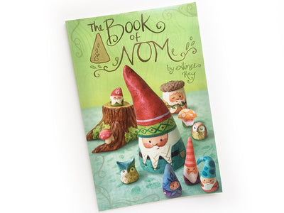 The Book of NOM art book, PDF Download by Aimee Ray, Gnomes Trade Paperback