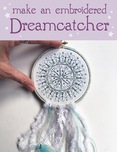 Make an Embroidered Dream Catcher