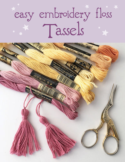 Easy Embroidery Floss Tassels